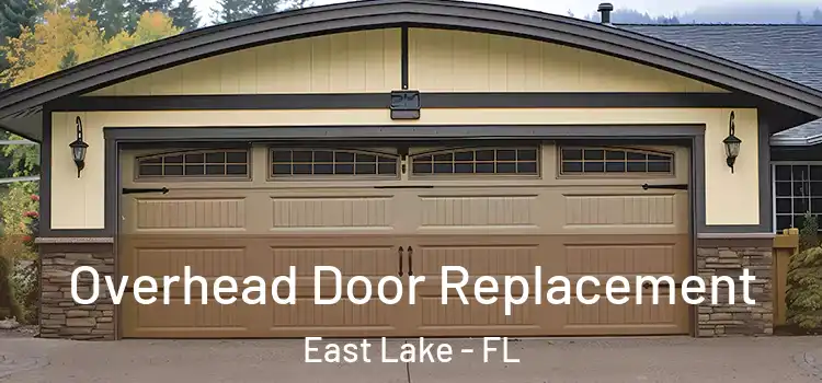  Overhead Door Replacement East Lake - FL