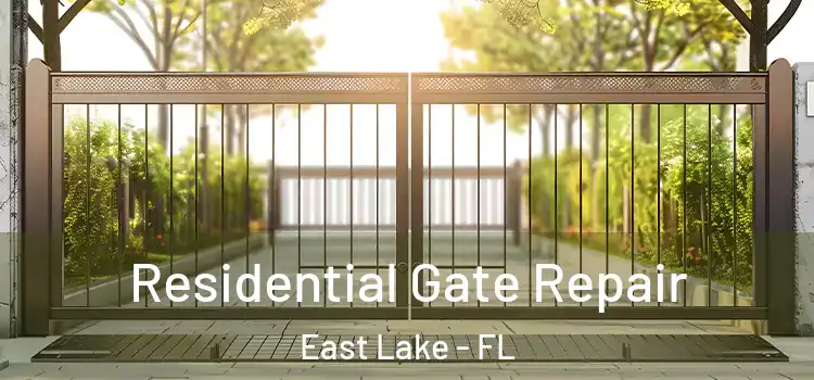Residential Gate Repair East Lake - FL